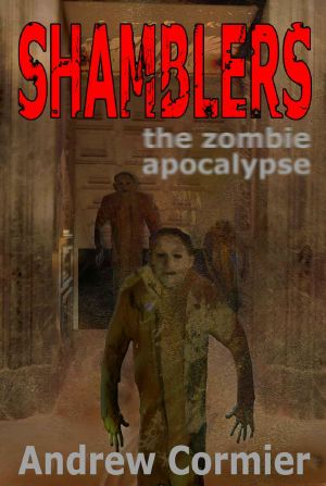 [Shamblers 01] • The Zombie Apocalypse